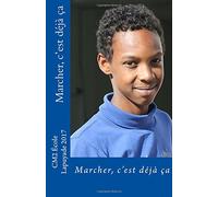 Marcher, c'est déjà ça