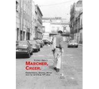 Thierry Davila – Marcher, créer – Déplacements, flâneries, dérives, fin XXe siècle – broché