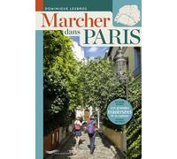 Marcher Dans Paris - Les Grandes Traversées De La Capitale