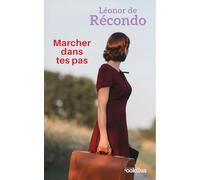 Marcher dans tes pas