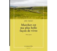 Marcher Est Ma Plus Belle Façon De Vivre - Notes Éparses