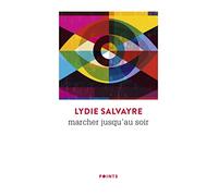 Marcher jusqu'au soir