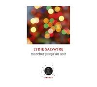 Marcher Jusqu'au Soir