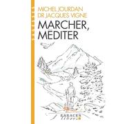 Marcher, méditer (Espaces Libres - Sagesses)