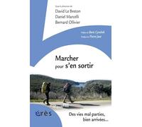 Marcher pour s'en sortir : Des vies mal parties, bien arrivées