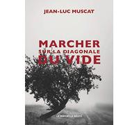Marcher sur la diagonale du vide
