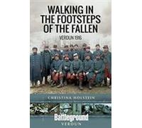 Marcher sur les traces de ceux qui sont tombés au champ d'honneur