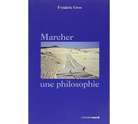 MARCHER, UNE PHILOSOPHIE