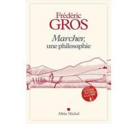 Marcher, une philosophie - édition illustrée