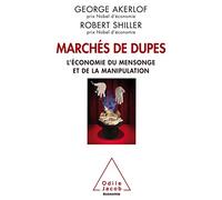 Marchés de dupes : L'économie du mensonge et de la manipulation