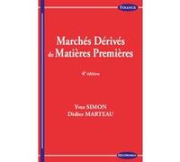 Marches derives de matieres premieres, 4ed. MARTEAU/SIMON (Auteur)