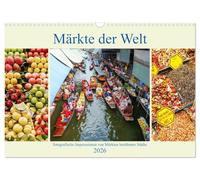 Marchés du monde - impressions photographiques de marchés de villes célèbres, Version française (Calendrier mural 2026 DIN A3 portrait), Calendrier CALVENDO mensuel