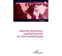 Marchés financiers, capital financier et crises systémiques – L'Harmattan