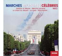 Marches Militaires Célèbres Vol. 2