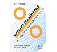 Marchés obligataires A la recherche des nouvelles frontières du risque - Sylvie Malecot - Revue Banque - broché - Essai