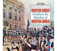 Marches of Morton Gould