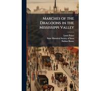 Marches of the Dragoons in the Mississippi Valley