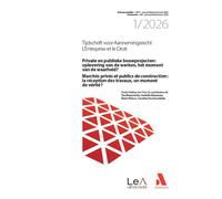 Marchés privés et publics de construction : la réception des travaux, un moment de vérité ? Private en publieke bouwprojecten : oplevering van de werken, het moment van de waarheid? - Tim Bruyninckx -