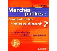 Marchés publics : Comment choisir le mieux-disant ?: La détermination des critères et leur pondération