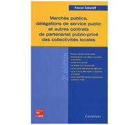 Marchés Publics, Délégations De Service Public Et Autres Contrats De Partenariat Public-Privé Des Collectivités Locales