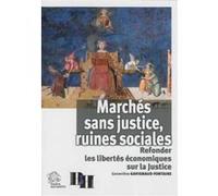 Marchés sans justice, ruines sociales LES INDES SAVANTES (Auteur)
