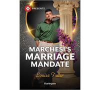 Marchesi's Marriage Mandate - Louise Fuller - Harlequin Presents - ebook (ePub) - Livre