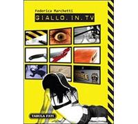 Marchetti, F: Giallo In Tv. Dizionario Dei Telefilm Stranier