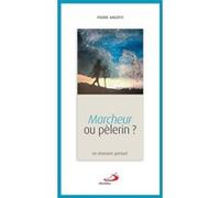 Marcheur ou pèlerin Pierre Angotti (Auteur)