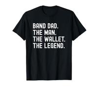 Marching Band Dad The Man The Wallet The Legend T-Shirt