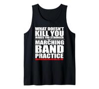 Marching Band Practice Will Get You Débardeur