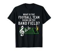 Marching Band What is The Football Team Doing on Field Cadeau T-Shirt