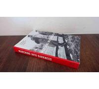 Marching into Darkness: The Wehrmacht and the Holocaust in Belarus