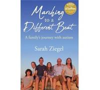 Marching to a Different Beat by Sarah Jane Ziegel Sarah Jane Ziegel (Auteur)