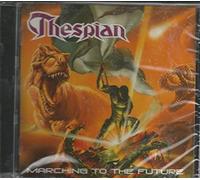 Thespian - Marching to The Future [Import]
