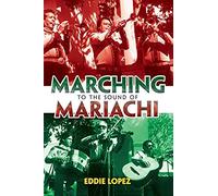 Marching To The Sound Of Mariachi