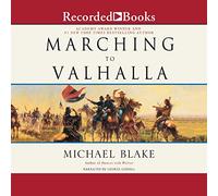 Marching to Valhalla: Un Roman des Derniers Jours de Custer [Import]