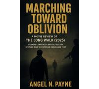Marching Toward Oblivion: A Movie Review of The Long Walk (2025): Francis Lawrence’s Brutal Take on Stephen King’s Dystopian Endurance Test