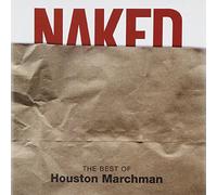 Marchman, Houston - Naked =Best of=