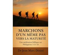 Marchons d’un même pas vers la maturité