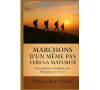 Marchons d’un même pas vers la maturité