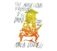 Marcia Douglas The Marvellous Equations of the Dread (Poche)