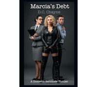 Marcia's Debt: A Domestic Servitude Thriller
