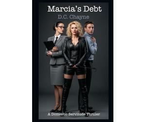 Marcia's Debt: A Domestic Servitude Thriller