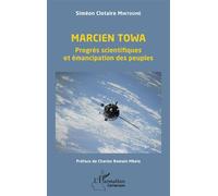 Siméon Clotaire Mintoumè – Marcien Towa. Progrès scientifiques et émancipation des peuples