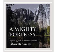 Marcille Wallis - Mighty Fortress
