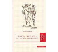 Marcin Świetlicki Artiste multimédia - Malwina Mus (Literatur und Kultur auf Polnisch)