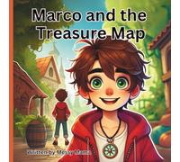 Marco and the Treasure Map: The best treasures are found with friends by your side.