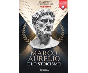 MARCO AURELIO E LO STOICISMO: 7 LIBRI IN 1: Diario e Riflessioni di un Imperatore: Rafforza Fiducia e Autostima rafforzando Disciplina e Resilienza ... il Successo nella Vita +AUDIOLIBRO e ESERCIZI