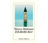 Marco Balzano Maja Pflug Ich bleibe hier (detebe) (Poche)