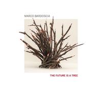 Marco Bardoscia Trio – The Future Is a Tree – CD – Neuf